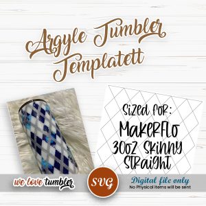 Argyle Tumbler Template 30oz Skinny Straight MakerFlo